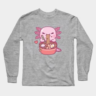 Cute Axolotl Loves Ramen Noodles Long Sleeve T-Shirt